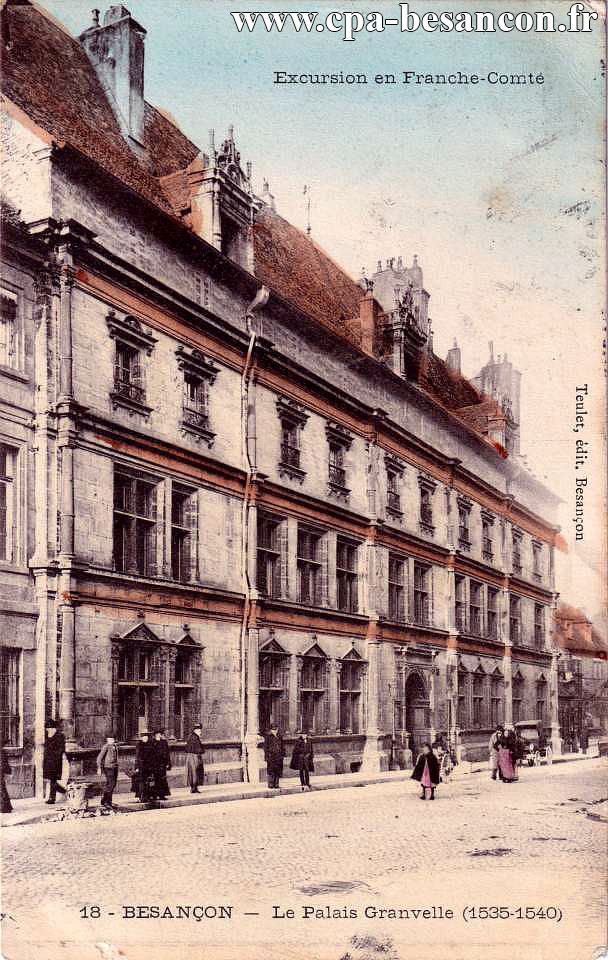 Excursion en Franche-Comté - 18 - BESANÇON - Le Palais Granvelle (1535-1540)